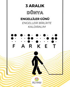 Engel: Engel insanın potansiyelini sınırlayan bir  durum değil; toplumun, bireyin farklılıklarına olan yaklaşımındaki eksikliktir.